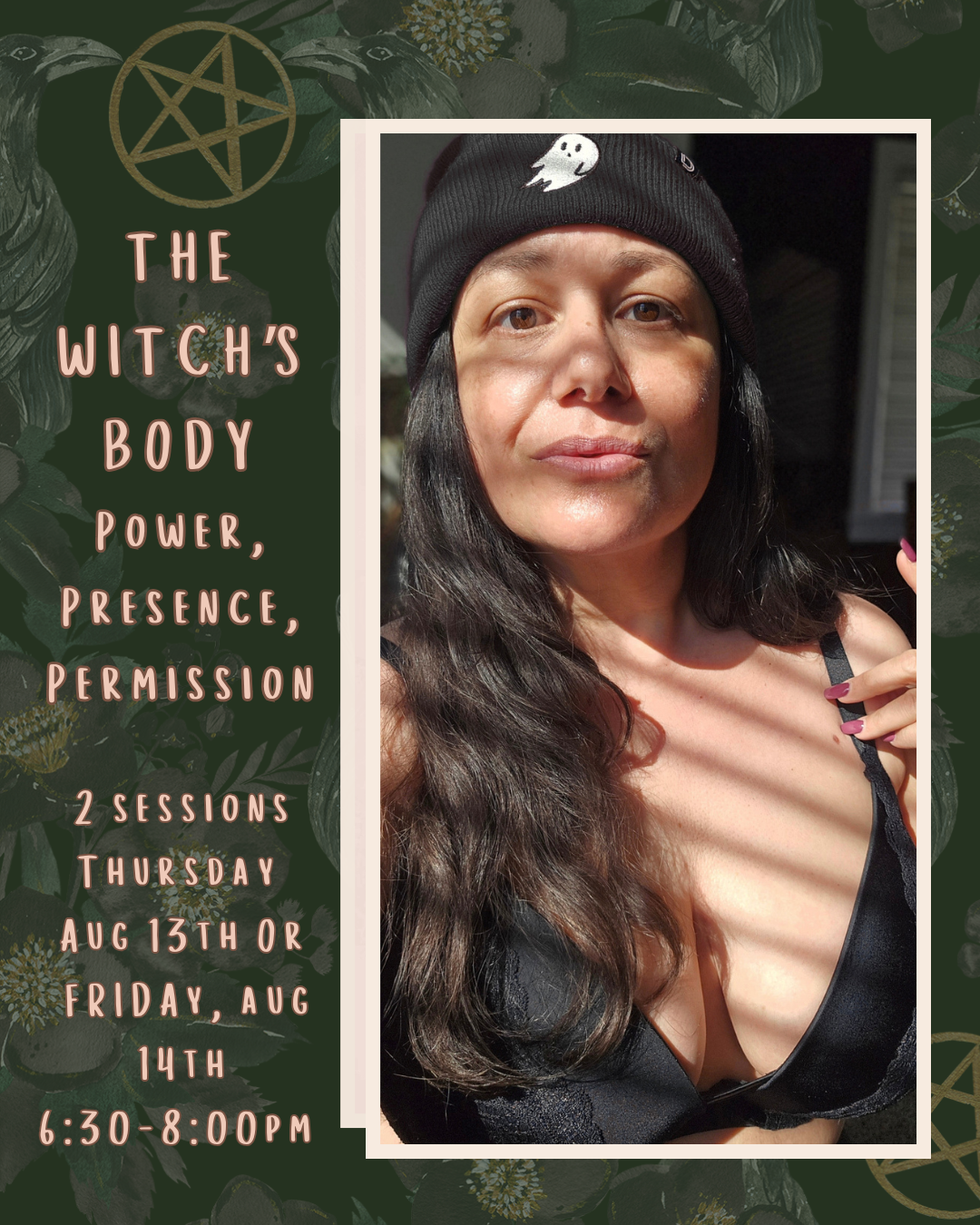 The Witch’s Body: Power, Presence, Permission