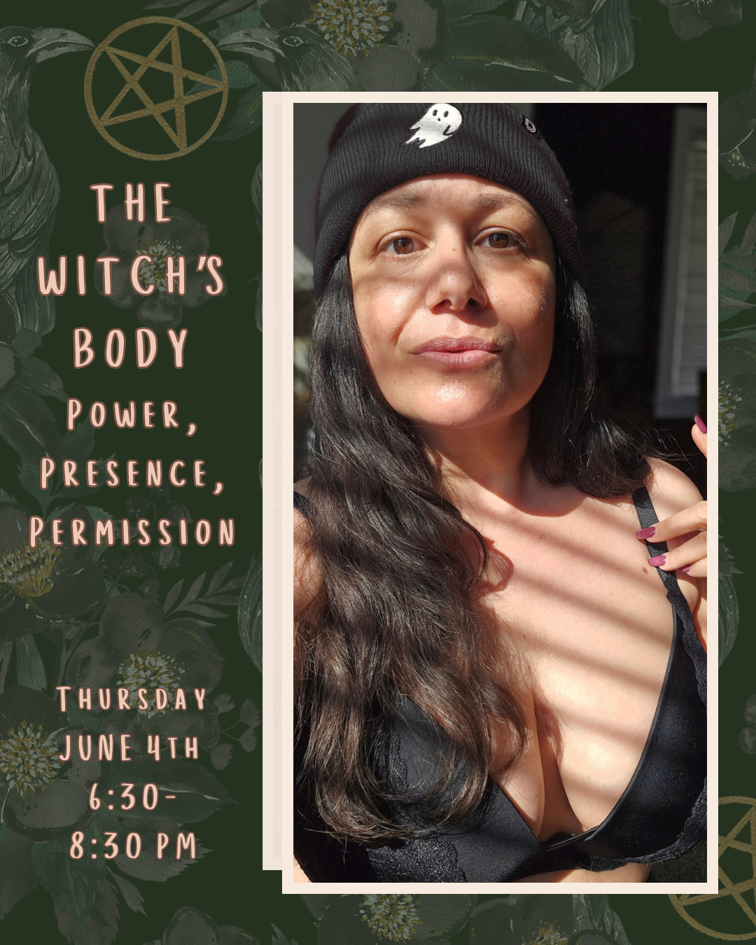 The Witch’s Body: Power, Presence, Permission